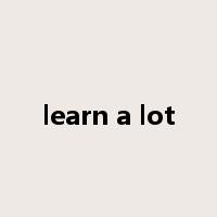 learn a lot是什么意思