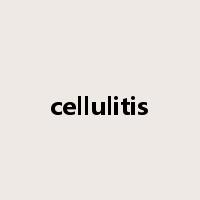 cellulitis是什么意思