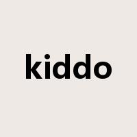 kiddo是什么意思