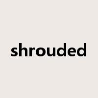 shrouded是什么意思