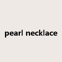pearl necklace是什么意思