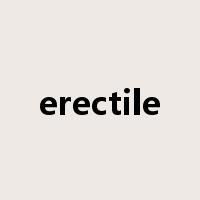 erectile是什么意思