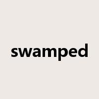 swamped是什么意思