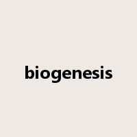 biogenesis是什么意思