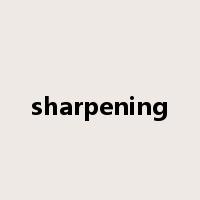sharpening是什么意思