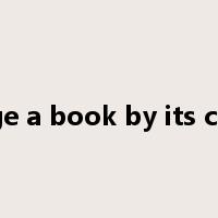 judge a book by its cover是什么意思