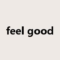 feel good是什么意思