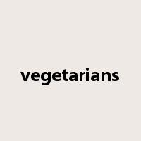 vegetarians是什么意思