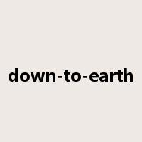 down-to-earth是什么意思