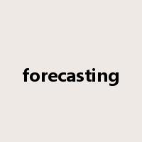 forecasting是什么意思