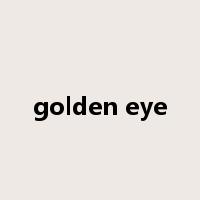 golden eye是什么意思