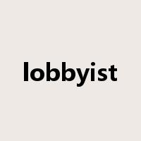 lobbyist是什么意思