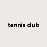 tennis club是什么意思