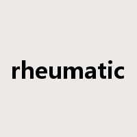 rheumatic是什么意思