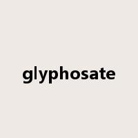 glyphosate是什么意思