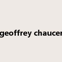 geoffrey chaucer是什么意思