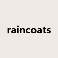 raincoats是什么意思