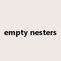 empty nesters是什么意思