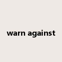 warn against是什么意思