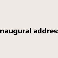 inaugural address是什么意思