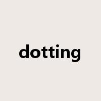dotting是什么意思