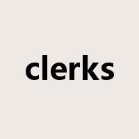 clerks是什么意思