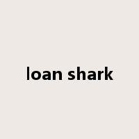 loan shark是什么意思
