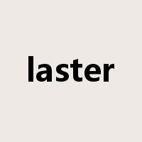 laster是什么意思