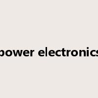 power electronics是什么意思