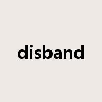 disband是什么意思