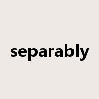 separably是什么意思