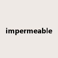 impermeable是什么意思