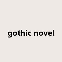gothic novel是什么意思