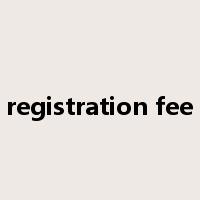 registration fee是什么意思