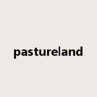 pastureland是什么意思