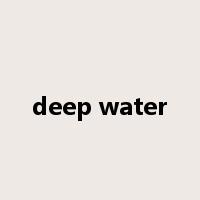 deep water是什么意思