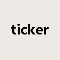 ticker是什么意思
