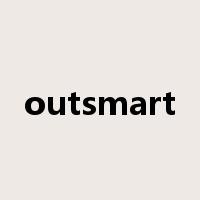 outsmart是什么意思