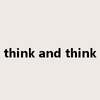 think and think是什么意思