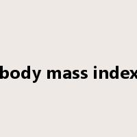 body mass index是什么意思