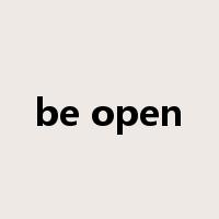 be open是什么意思