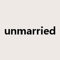 unmarried是什么意思