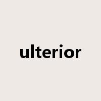ulterior是什么意思