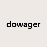 dowager是什么意思