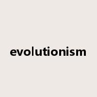 evolutionism是什么意思