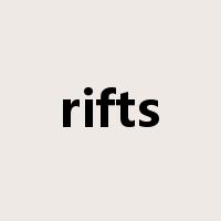 rifts是什么意思