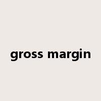gross margin是什么意思