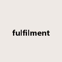 fulfilment是什么意思