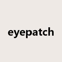 eyepatch是什么意思