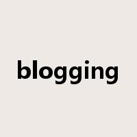 blogging是什么意思